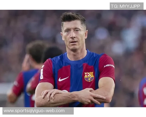 巴萨宣布不续约37岁莱万他拒绝前往阿拉伯联赛寻求新挑战 巴萨宣布不续约37岁莱万他拒绝前往阿拉伯联赛寻求新挑战